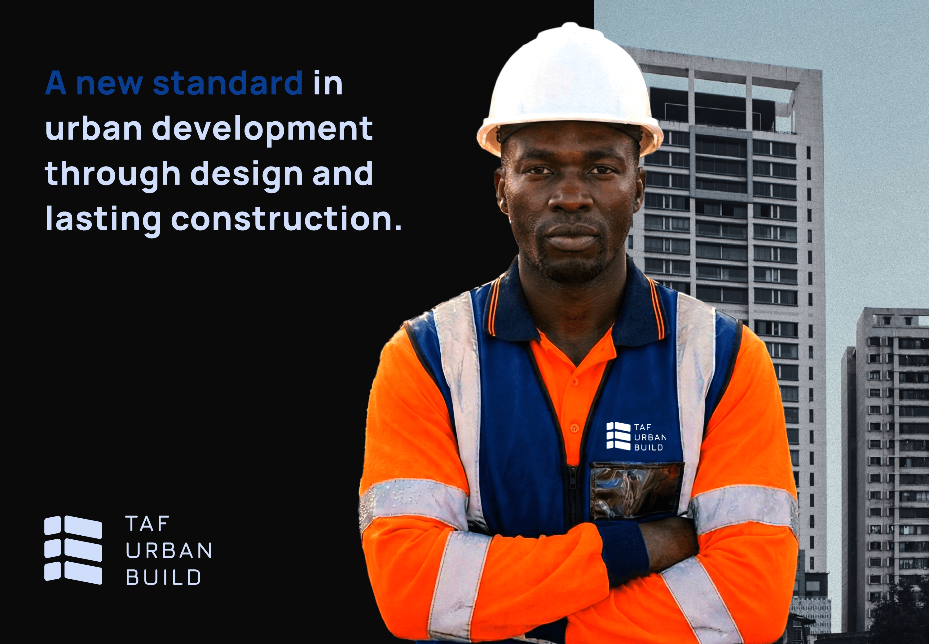 A new standard in urban development campaign